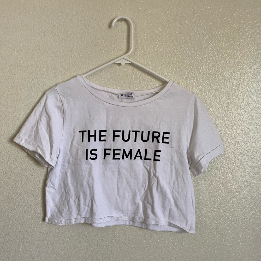 Fashion Nova “The Future is Female” Cropped Tee